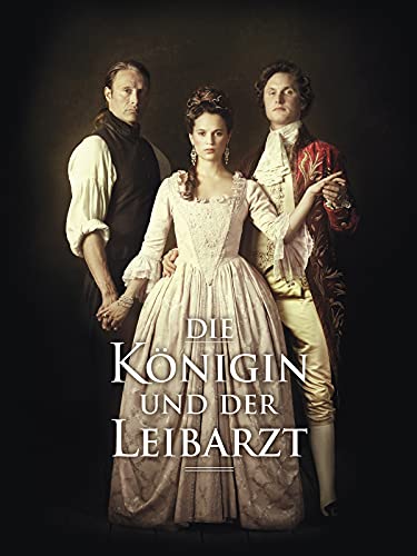 Die Königin und der Leibarzt